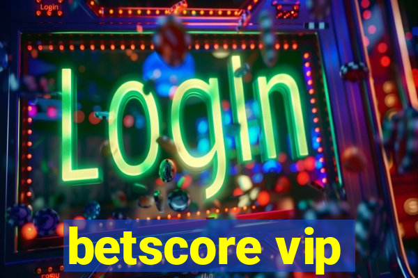 betscore vip